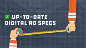 title: up-to-date digital ad specs