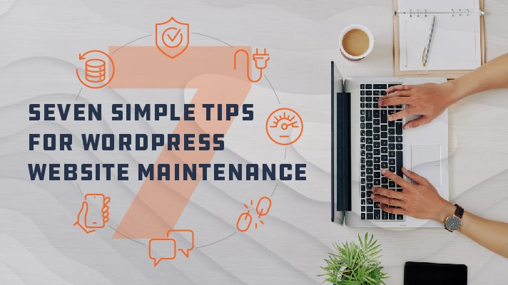 7 tips for wordpress website maintenance
