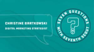 Seven Questions with Seventh Scout: Christine Bartkowski