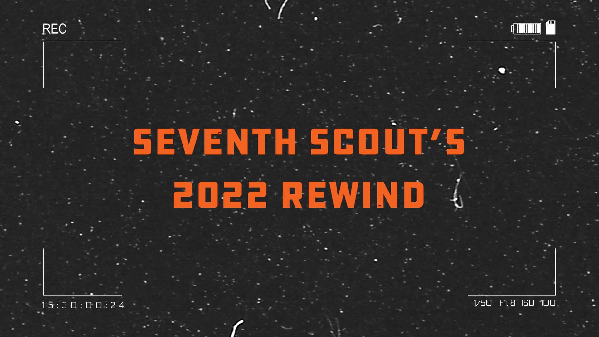 Seventh Scout's 2022 Rewind Video Still - Featured Image